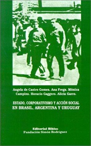 Estado, corporativismo y acción social en Brasil, Argentina y Uruguay