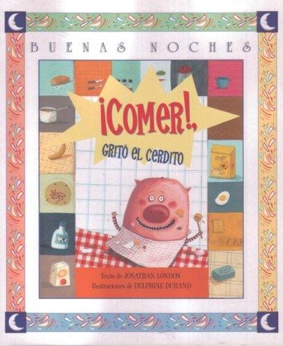 Comer! Grito El Cerdito (Buenas Noches)