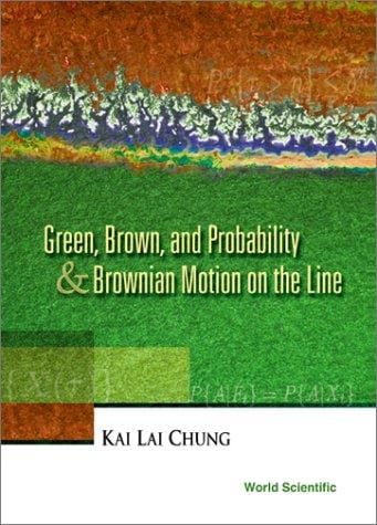 Green, Brown, and probability & Brownian motion on the line