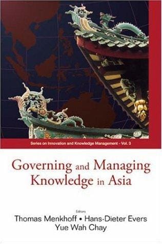 Governing and managing knowledge in Asia