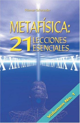 Metafísica: 21 Lecciones Esenciales - Volumen 1