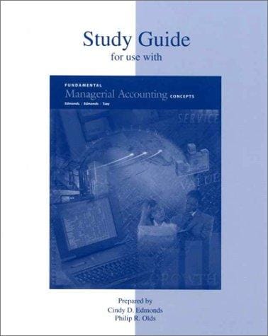 Study Guide for use with Fundamental  Managerial Accounting Concepts