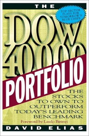 The Dow 40,000 portfolio [electronic resource] : the stocks to own to outperform today's leading benchmark