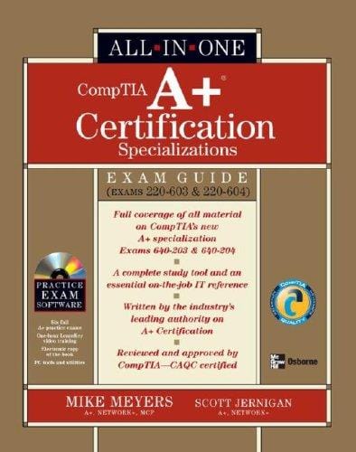 A+ Specializations Certification All-in-One Exam Guide (Exams 220-603 & 220-604) (All-in-One)