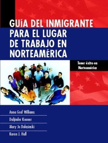 Guía del inmigrante en el lugar de trabajo norteamericano