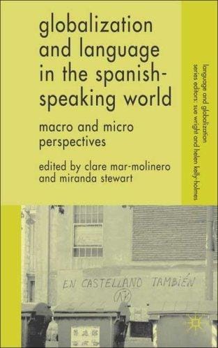 Globalization and language in the Spanish-speaking world