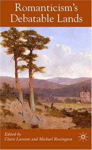 Romanticism's debatable lands
