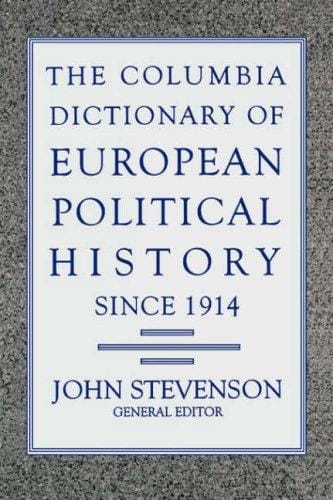 The Columbia dictionary of European political history since 1914