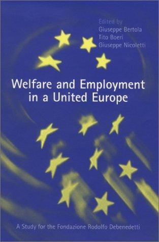 Welfare and employment in a united Europe