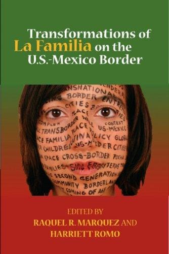 Transformations of la familia on the U.S.-Mexico border