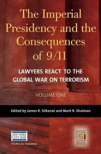 The imperial presidency and the consequences of 9/11