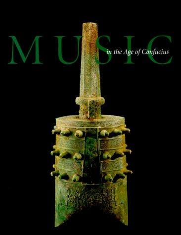 Music in the age of Confucius