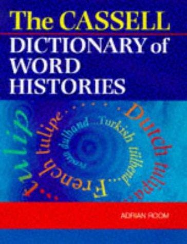 The Cassell dictionary of word histories
