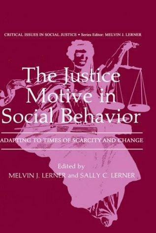 The Justice motive in social behavior