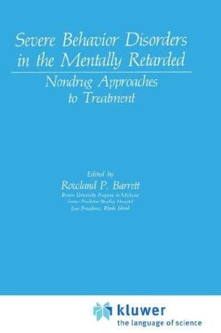 Severe behavior disorders in the mentally retarded