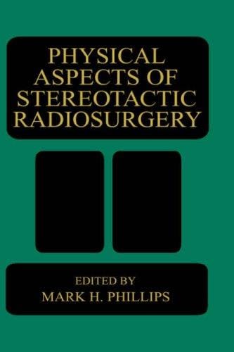 Physical aspects of stereotactic radiosurgery