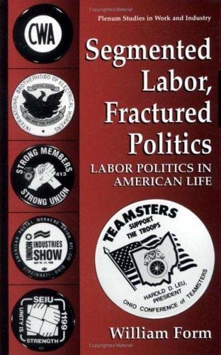 Segmented labor, fractured politics
