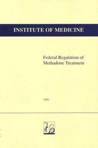 Federal regulation of methadone treatment