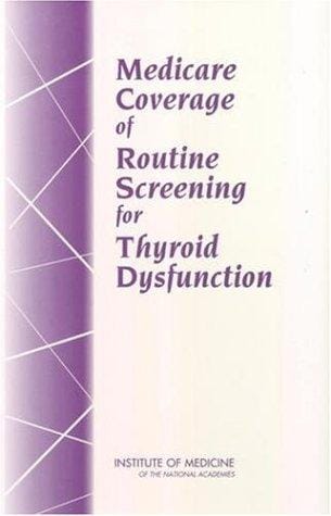 Medicare coverage of routine screening for thyroid dysfunction