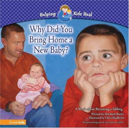 Why did you bring home a new baby?