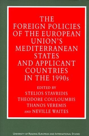 The foreign policies of the European Union's Mediterranean states and applicant countries in the 1990s