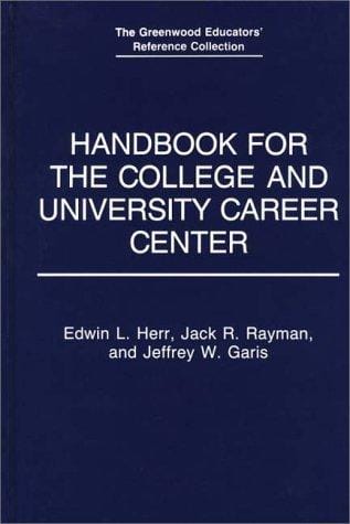 Handbook for the college and university career center