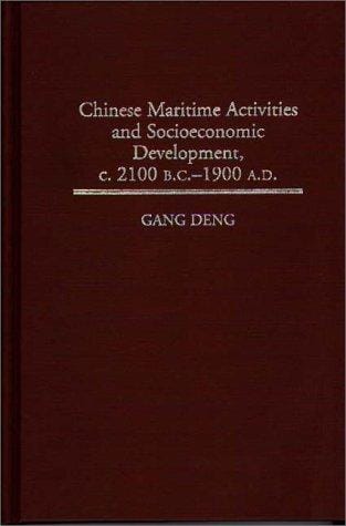 Chinese maritime activities and socioeconomic development, c. 2100 B.C.-1900 A.D