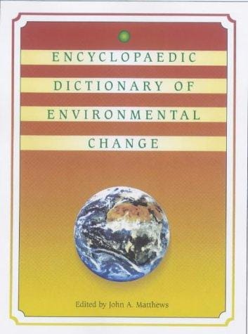The encyclopaedic dictionary of environmental change