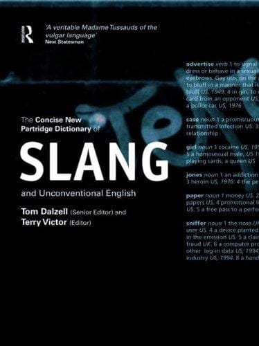 The concise new Partridge dictionary of slang and unconventional English