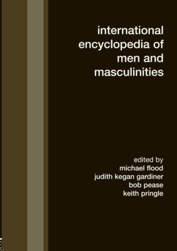 International encyclopedia of men and masculinities