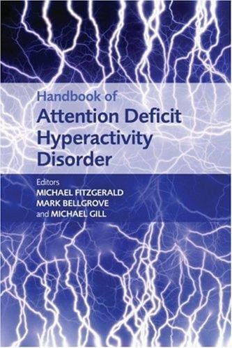 Handbook of attention deficit hyperactivity disorder