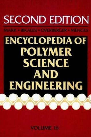 Encyclopaedia of polymer science and engineering