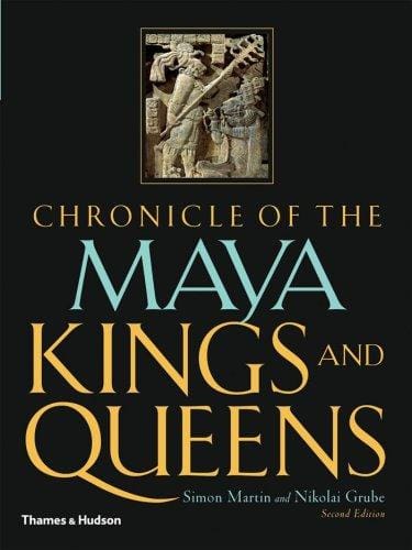 Chronicle of the Maya kings and queens