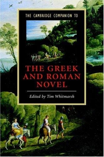 The Cambridge companion to the Greek and Roman novel