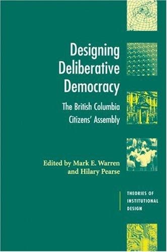 Designing deliberative democracy