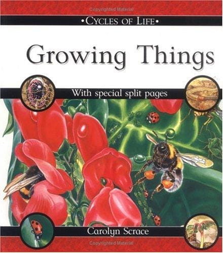 Growing Things (Cycles of Life)