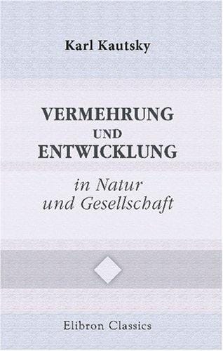 Vermehrung und Entwicklung in Natur und Gesellschaft