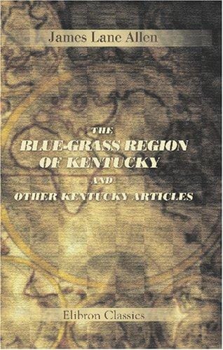 The blue-grass region of Kentucky