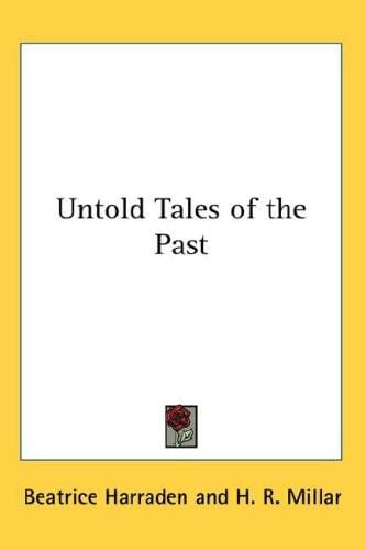 Untold Tales of the Past