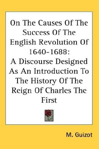 On The Causes Of The Success Of The English Revolution Of 1640-1688