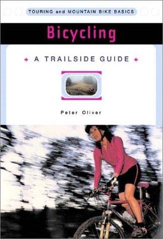 A Trailside Series Guide Bicycling