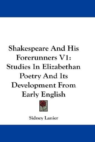Shakespeare And His Forerunners V1