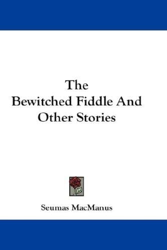 The Bewitched Fiddle And Other Stories