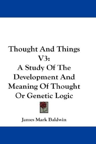 Thought and Things, vol 3