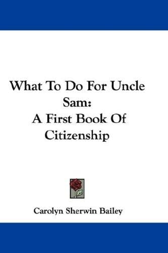 What to Do for Uncle Sam: A First Book of Citizenship