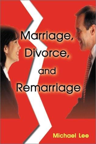 Marriage, Divorce, and Remarriage