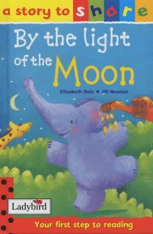 By the Light of the Moon (Story to Share)