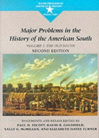 Major Problems in the History of the American South: The Old South