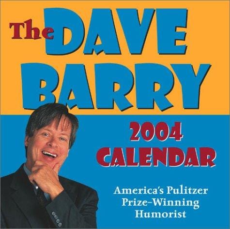 The Dave Barry 2004 Day-To-Day Calendar
