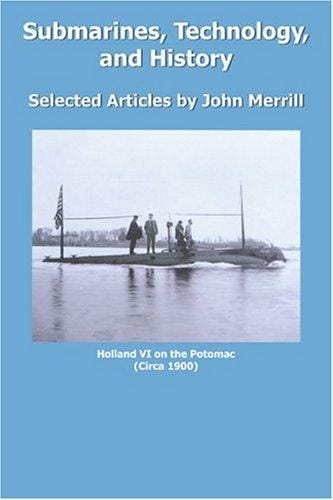 Submarines, Technology, and History